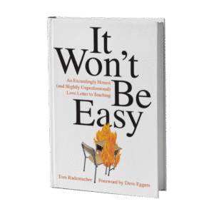 It Won't Be Easy